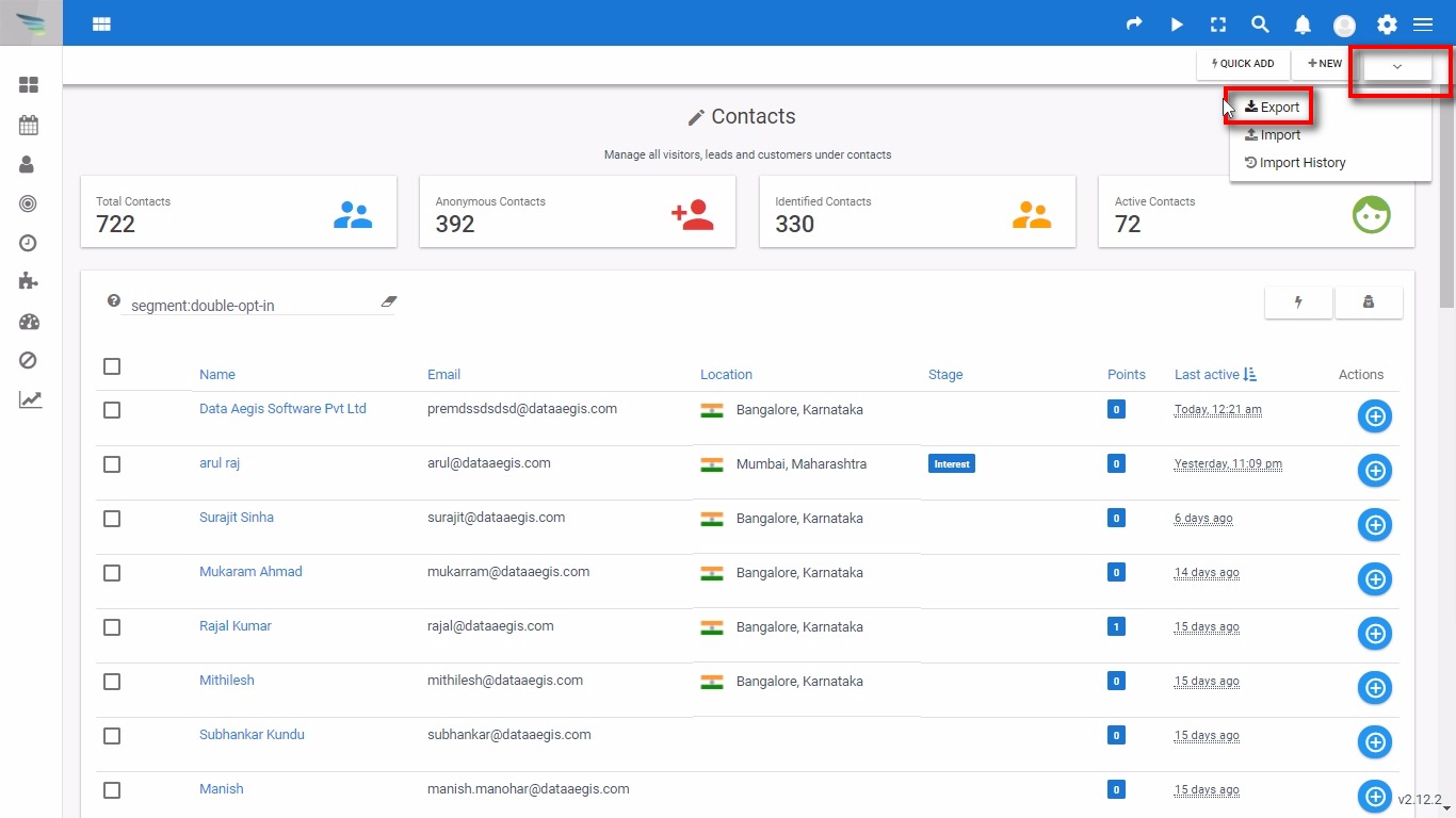 5. At teh right side of top corner, click on drop and down and click on  Export.;Note:- Once you will click  on Export option, it will automatically intiate to download the segment. Or you can select the particular segment those you want to Export from your account.